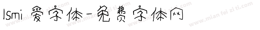 Ismi 爱字体字体转换